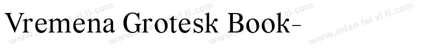 Vremena Grotesk Book字体转换